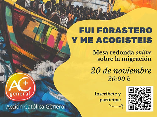 “Fui forastero y me acogisteis”